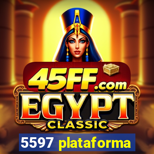 5597 plataforma